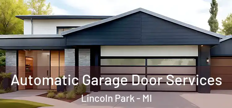  Automatic Garage Door Services Lincoln Park - MI