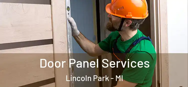 Door Panel Services Lincoln Park - MI