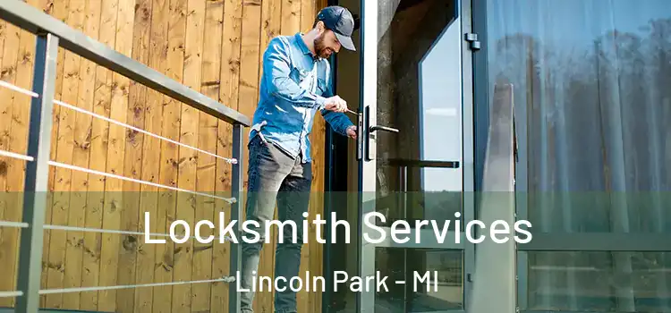  Locksmith Services Lincoln Park - MI