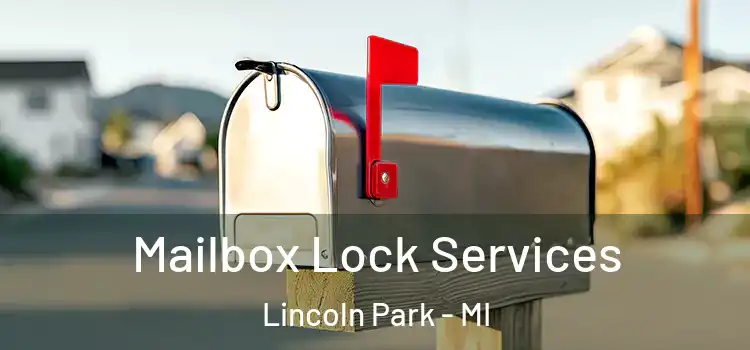 Mailbox Lock Services Lincoln Park - MI